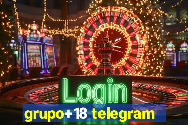 grupo+18 telegram